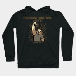 Procrastinators Unite! Hoodie